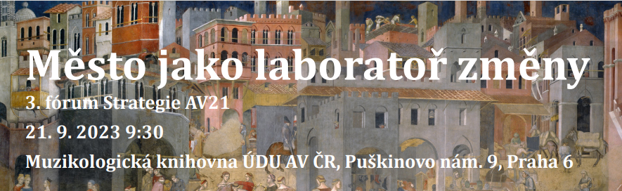 3. fórum Strategie „Město jako laboratoř změny“