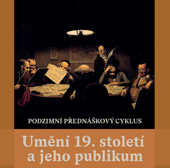 Přednáškový cyklus: Umění 19. století  a jeho publikum