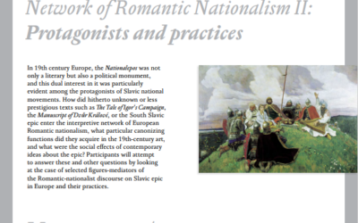 Workshop: Slavic National Epic in the Interpretative Network of Romantic Nationalism II: Protagonists and practices